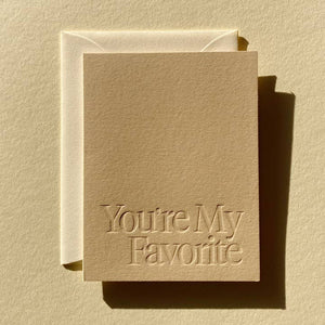 Jaymes Paper, Greeting Card - You're My Favorite